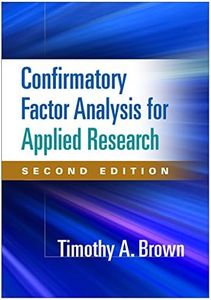 Confirmatory Factor Analysis for Applied Research (Methodology in the Social Sciences Series)