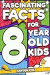 Fascinating Facts For 8 Year Old Ki