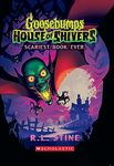 Goosebumps House of Shivers #1: Scariest. Book. Ever.