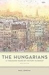 The Hungarians: A Thousand Years of