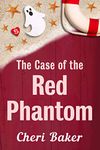 The Case of the Red Phantom: A Cruise Ship Cozy Mystery (Ellie Tappet Cruise Ship Mysteries Book 5)