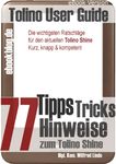 Tolino Shine: 77 Tipps, Tricks, Hinweise und Shortcuts (German Edition)