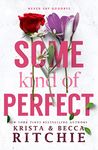 Some Kind of Perfect (Addicted Series)