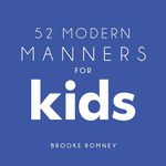 52 Modern Manners for Kids