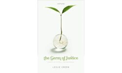 The Germ of Justice: Essays in General Jurisprudence