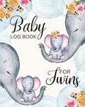 Baby Log Book For Twins: Daily Tracker for Newborns Infant Twins, Record Feedings, Diapers, Sleep Schedule and More, Log for Over 3 Months, 8X10, Baby Care Logbook for Twins, Elephant Theme Baby Gifts