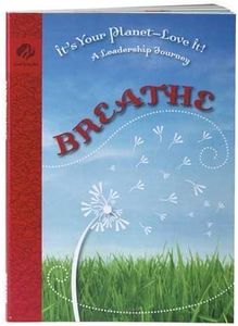 It's Your Planet-Love it! Breathe (Girl Scout Journey Books, Cadette volume 2)