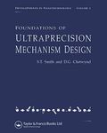 Foundations of Ultra-Precision Mechanism Design