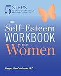 The Self Esteem Workbook for Women: