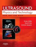 Ultrasound Physics and Technology: How, Why and When