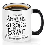 Cabtnca Inspirational Coffee Mug, You're Amazing And Strong And Brave, Strong Women Gifts, Inspirational Gifts for Men, Inspirational Mugs for Women, Encouragement Thank You Gifts for Men, 11Oz