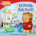 Friends Ask First!: A Book About Sharing