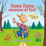 Llama Llama Seasons of Fun!: A Push-and-