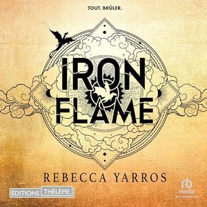 Iron Flame (French Edition): Empyrean, Book 2