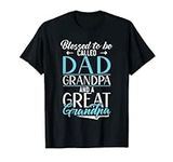 Blessed to be called Dad Grandpa an