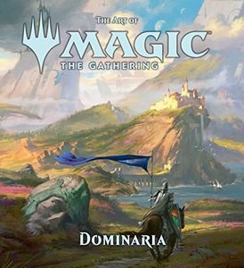 The Art of Magic: The Gathering - Dominaria: 6