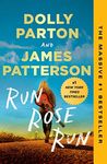 Run, Rose, Run: A Novel