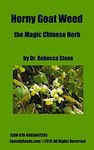 Horny Goat Weed, the Magic Chinese 