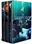 The Unfortunate Souls Collection : Books 1-3 (The Unfortunate Soul Collections)