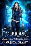 Folkloric: A Fun, Feisty and Fast-P