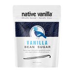 Organic Vanilla Bean Sugar – Native Vanilla – 340.2 Grams (12 Oz) - Made from Premium Vanilla Bean Pods – for Chefs and Home Cooking, Baking, and Dessert Making – Made with Real Vanilla Beans