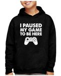 Tstars Gamer Hoodie Gifts for Gamers Boys I Paused My Game to Be Here Youth Kids Gaming Hoodies X-Large Black