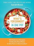 What's for Dinner in One Pot?: 100 