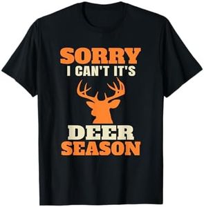 Funny Deer Hunting Saying Joke T-Shirt