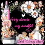 Very Demure Very Mindful Vol. 1 Adult Coloring Book: for Mindfulness, Relaxation, Stress relief and Art Therapy