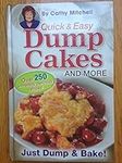 Quick & Easy Dump Cakes and More by