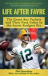 Life After Favre: A Season of Change with the Green Bay Packers and their Fans