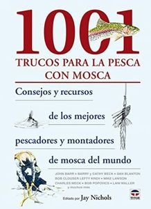 1001 trucos para la pesca con mosca