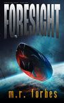 Foresight (Forgotten Space Book 1)