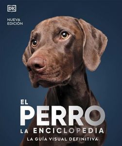 El perro. la enciclopedia (SIN COLECCION)