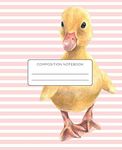 Composition Notebook: Baby Duck School Notebook with Wide Ruled Paper for Middle, Elementary, High School and College