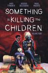 Something is Killing the Children V4: Volume 4