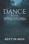 Dance in the Windstorm : Every Shadow - A Story; Every Echo - A Secret in the Mansion's Haunting Halls | Horror Books for Teens and Adults | Thriller, Suspense and Horror in One Book