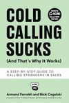 Cold Calling Sucks (And That's Why 