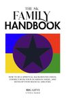 The 8K Family Handbook: How to do a Spiritual Background Check, Connect with Your Guardian Angel, and Develop Your Magical Abilities