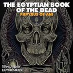 The Egyptian Book of the Dead: The 