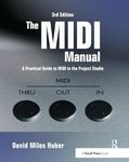 The MIDI Manual: A Practical Guide to MIDI in the Project Studio (Audio Engineering Society Presents)