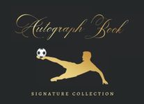 AUTOGRAPH BOOK: SIGNATURE COLLECTION | FOOTBALL CELEBRITY JOURNAL | CREATIVE GIFT FOR SOCCER LOVERS.