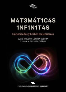 Matemáticas infinitas: Curiosidades y hechos matemáticos: 1 (ADN)