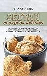 Seitan Cookbook Recipes: Flavorful 