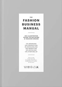 The Fashion Business Manual:An Illustrated Guide to Building a Fashion Brand