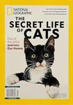 National Geographic The Secret Life Of Cats Magazine Issue 37 Out Of The Wild And Into Our Homes