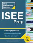 Princeton Review ISEE Prep: 3 Practice Tests + Review & Techniques + Drills (Private Test Preparation)