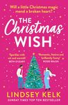 The Christmas Wish: the perfect new festive Christmas romance to escape with from the Sunday Times bestselling author