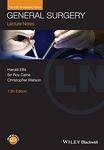 Lecture Notes: General Surgery, with Wiley E-Text, 13th Edition: 50th Anniversary Edition