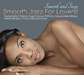 Smooth And Sexy Smooth Jazz For Lov